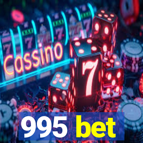 995 bet